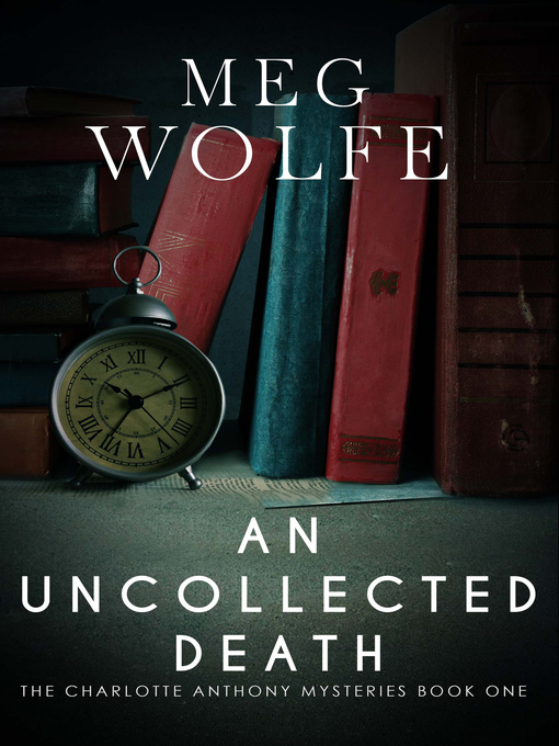 Title details for An Uncollected Death by Meg Wolfe - Available